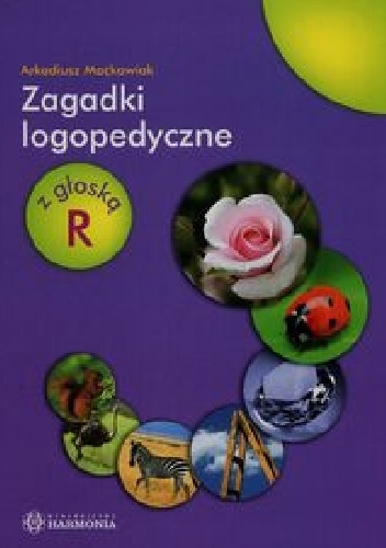 Okładka: Arkadiusz Maćkowiak - Zagadki logopedyczne z głoską R