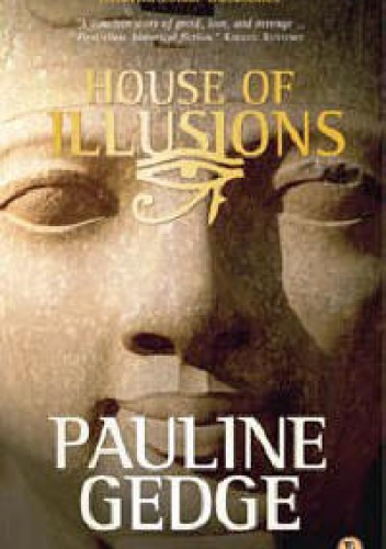 Okładka: Pauline Gedge - House of Illusions