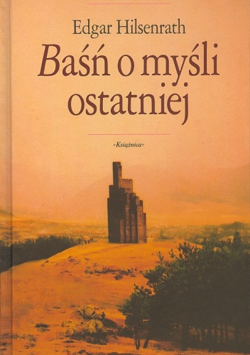 Okładka: Edgar Hilsenrath - Baśń o myśli ostatniej