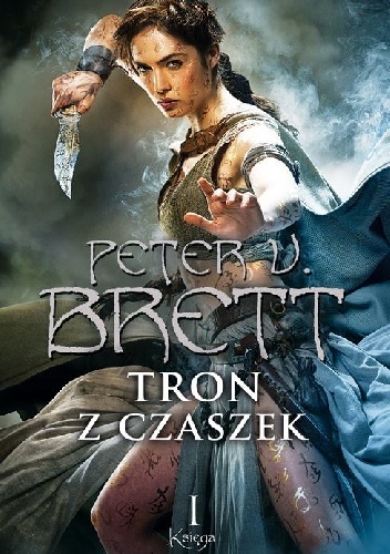 Okładka: Peter V. Brett - Tron z czaszek: Księga I