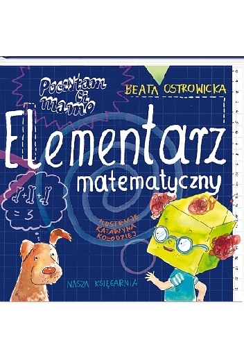 Okładka: Beata Ostrowicka - Poczytam ci, mamo. Elementarz matematyczny