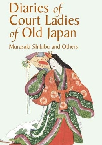 Okładka: Shikibu Murasaki - Diaries of Court Ladies of Old Japan