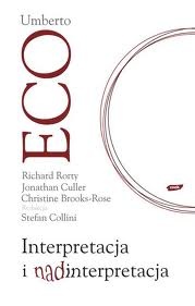 Okładka: Umberto Eco - Interpretacja i nadinterpretacja