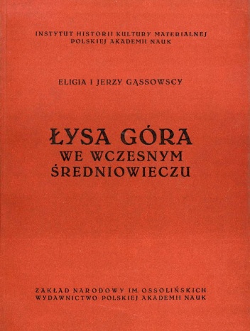 Okładka: Jerzy Gąssowski - Łysa Góra we wczesnym średniowieczu