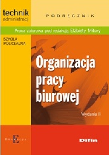 Okładka: Elżbieta Mitura - Organizacja pracy biurowej