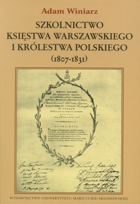 Okładka: Adam Winiarz - Szkolnictwo Księstwa Warszawskiego i Królestwa Polskiego (18