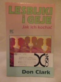 Okładka: Don Clark - Lesbijki i geje - jak ich kochać