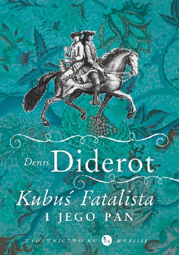 Okładka: Denis Diderot - Kubuś Fatalista i jego pan