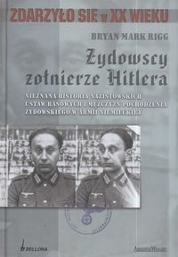 Okładka: Bryan Mark Rigg - Żydowscy Żołnierze Hitlera