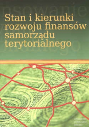 Okładka: Leszek Patrzałek - Stan i kierunki rozwoju finansów samorządu terytorialnego