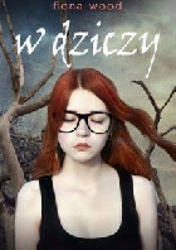 Okładka: Fiona Wood - W dziczy