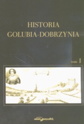 Okładka: Krzysztof Mikulski - Historia Golubia-Dobrzynia Tom I