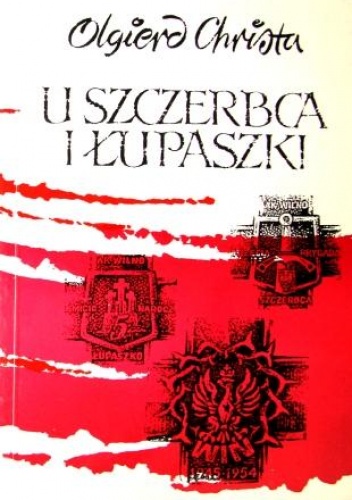 Okładka: Olgierd Christa - U Szczerbca i Łupaszki