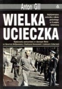Okładka: Anton Gill - Wielka ucieczka
