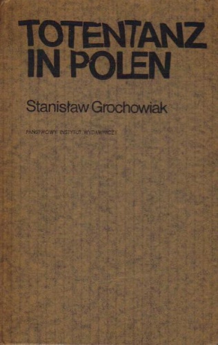 Okładka: Stanisław Grochowiak - Totentanz in Polen