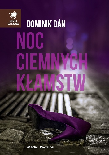 Okładka: Dominik Dán - Noc ciemnych kłamstw