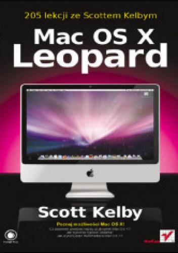 Okładka: Scott Kelby - Mac OS X Leopard. 205 lekcji ze Scottem Kelbym