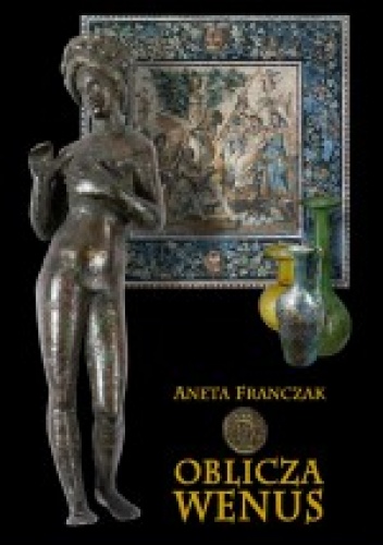 Okładka: Aneta Franczak - Oblicza Wenus