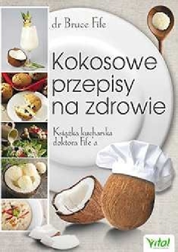 Okładka: Bruce Fife - Kokosowe przepisy na zdrowie