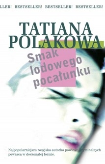 Okładka: Tatiana Polakowa - Smak lodowego pocałunku