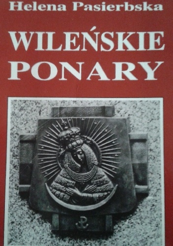 Okładka: Helena Pasierbska - Wileńskie Ponary