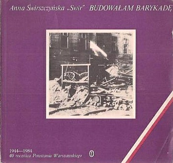 Okładka: Anna Świrszczyńska - Budowałam barykadę