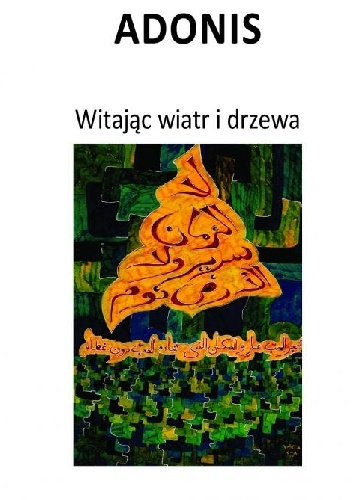 Okładka:  Adonis - Witając wiatr i drzewa