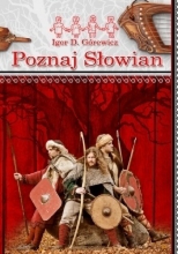 Okładka: Igor D. Górewicz - Poznaj Słowian