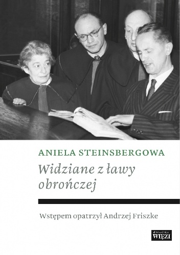 Okładka: Aniela Steinsbergowa - Widziane z ławy obrończej
