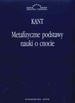 Okładka: Immanuel Kant - Metafizyczne podstawy nauki o cnocie