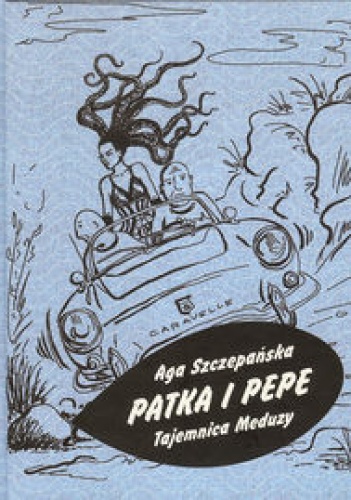 Okładka: Agnieszka Szczepańska - Patka i Pepe. Tajemnica Meduzy