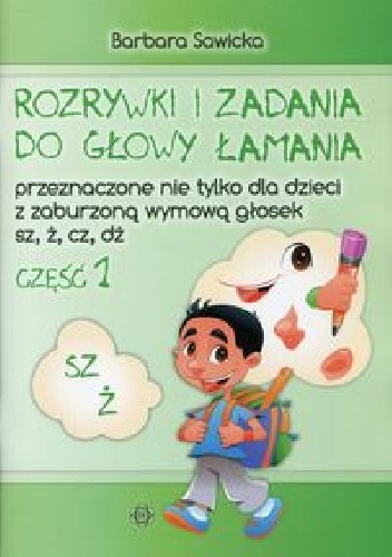 Okładka: Barbara Sawicka - Rozrywki i zadania do głowy łamania Część 1