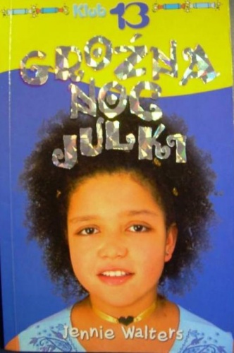 Okładka: Jennie Walters - Groźna noc Julki