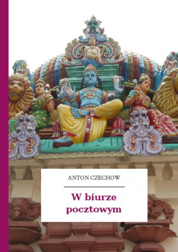 Okładka: Antoni Czechow - W biurze pocztowym