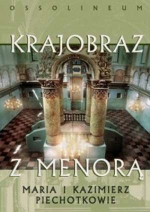 Okładka: Maria i Kazimierz Piechotkowie - Krajobraz z menorą