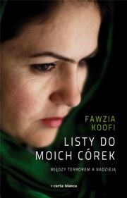 Okładka: Koofi Fawzia - Listy do moich córek. Między terrorem a nadzieją