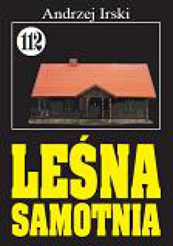 Okładka: Andrzej Irski - Leśna samotnia