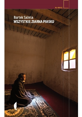 Okładka: Bartek Sabela - Wszystkie ziarna piasku