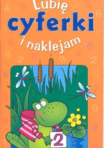 Okładka: Anna Podgórska - Lubię i naklejam cyferki. 5 lat