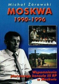 Okładka: Michał Żórawski - Moskwa 1990-1996