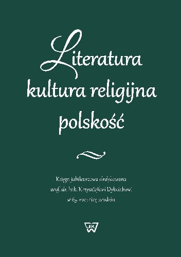 Okładka:  autor zbiorowy - Literatura. Kultura religijna. Polskość