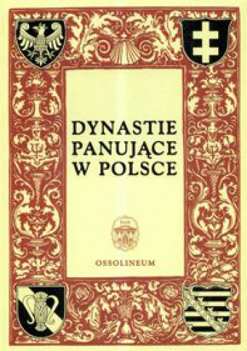 Okładka:  praca zbiorowa - Dynastie panujące w polsce