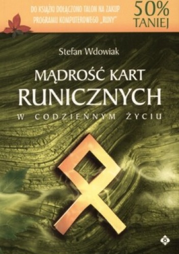 Okładka: Stefan Karol Wdowiak - Mądrość kart runicznych w codziennym życiu