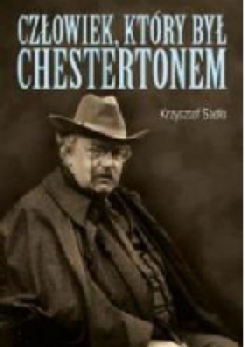 Okładka: Krzysztof Sadło - Człowiek który był Chestertonem