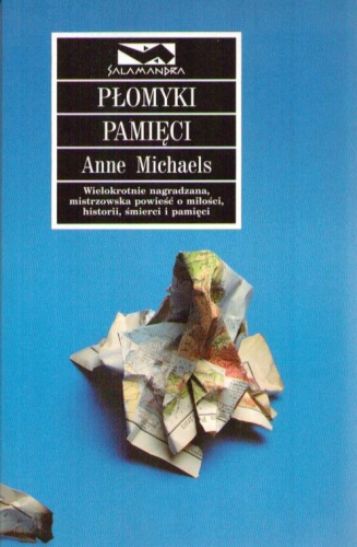 Okładka: Anne Michaels - Płomyki pamięci