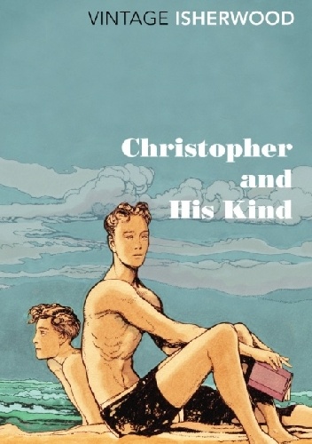 Okładka: Christopher Isherwood - Christopher and His Kind