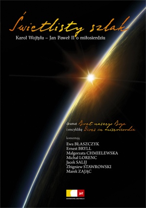 Okładka:  Jan Paweł II - Świetlisty szlak: Brat naszego Boga,  Dives in misericordia