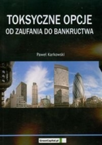 Okładka: Paweł Karkowski - Toksyczne opcje