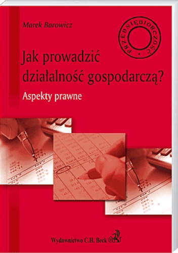 Okładka: Marek Barowicz - Jak prowadzić działalność gospodarczą? Aspekty prawne