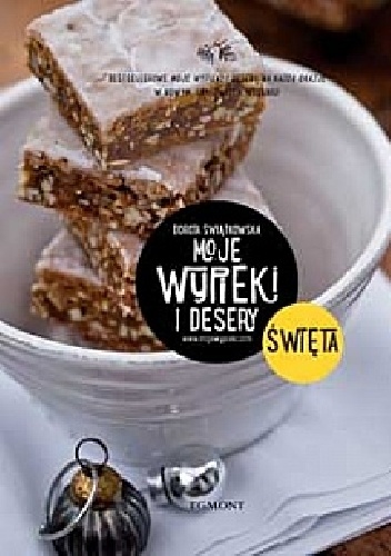 Okładka: Dorota Świątkowska - Moje wypieki i desery. Święta